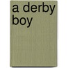 A Derby Boy door Anton Rippon