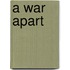 A War Apart
