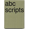 Abc Scripts by Deborah Shucart