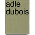 Adle DuBois