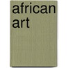 African Art door Frederic P. Miller