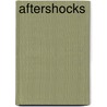 Aftershocks door William Lavender