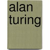 Alan Turing by Christof Teuscher