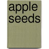 Apple Seeds by Lucretia F. McDonald
