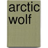 Arctic Wolf door Laura Delallo