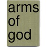 Arms Of God door Tom Meinecke