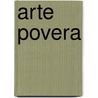 Arte Povera door Giovanni Anselmo