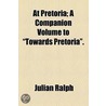 At Pretoria door Julian Ralph