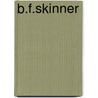 B.F.Skinner door Daniel W. Bjork