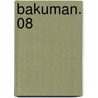 Bakuman. 08 by Tsugumi Ohba