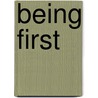 Being First by Robert Klein