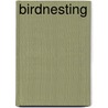 Birdnesting door Edward Newman
