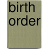 Birth Order door Linda Blair