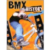 Bmx History door Brian D. Fiske
