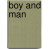 Boy and Man by John Burroughs