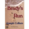 Brady's Run by Joseph Collum