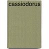 Cassiodorus by S.J.B. Barnish