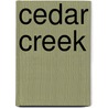 Cedar Creek by David A. Weiss