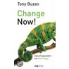 Change now! by Tony Buzan