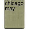 Chicago May door Harry Duffin