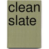 Clean Slate by Randall Melissa