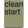 Clean Start door Patricia Margaret Page