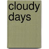 Cloudy Days door Ronald W. Odum