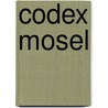 Codex Mosel door Mischa Martini
