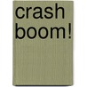 Crash Boom! by Greg Rand