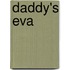 Daddy's Eva