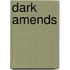 Dark Amends