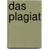 Das Plagiat