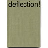 Deflection! door Bill Swann