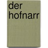 Der Hofnarr door Martin Conrath