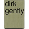 Dirk Gently door Douglas Adams
