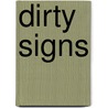 Dirty Signs door Rob Bailey