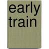 Early Train by Sackbut Fitzdoodle