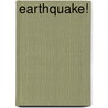 Earthquake! by Susan J. Berger