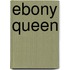 Ebony Queen
