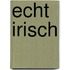 Echt irisch