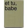 Et Tu, Babe door Mark Leyner