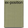 Ex-Position door Ingeborg Rauss