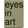 Eyes in Art door Brigitte Baumbusch