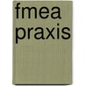 Fmea Praxis by Thorsten Tietjen