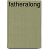 Fatheralong by John Edgar Wideman