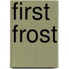 First Frost door James Henry