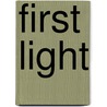 First Light door Michelle Frost