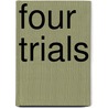 Four Trials door John Edwardsq