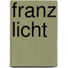 Franz Licht door Bert Allison