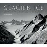 Glacier Ice door Edward R. Lachapelle